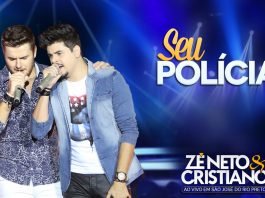 ze neto e cristiano - seu policia