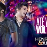 Henrique e Juliano – Até Você Voltar Henrique e Juliano Até Você Voltar