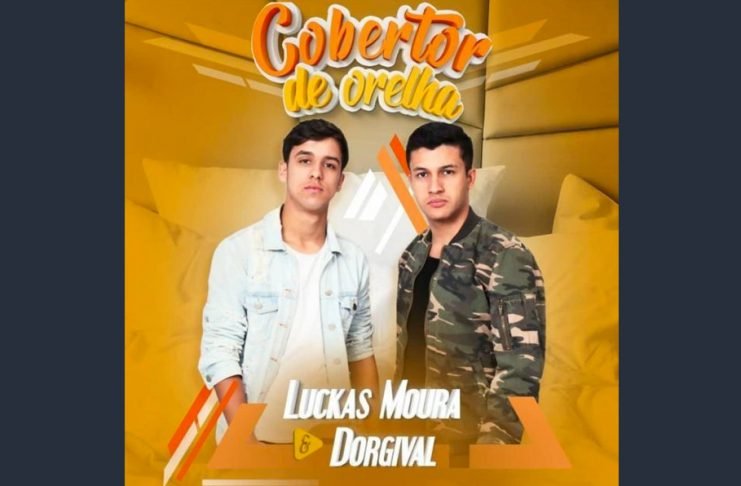 luckas moura e dorgival coberto de orelha