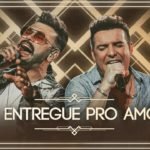 Se Entregue Pro Amor – Marcos e Belutti