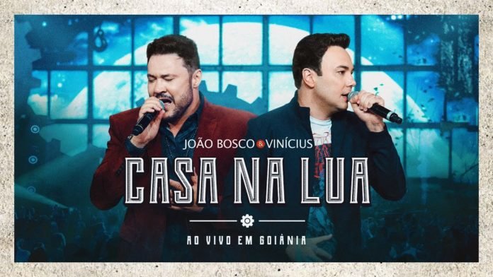 João Bosco & Vinícius - Casa Na Lua