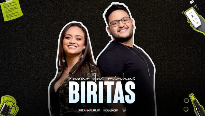 Luíza e Maurílio - Razão das Minhas Biritas