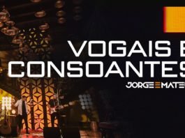 Jorge & Mateus - Vogais e Consoantes
