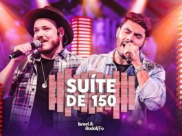Israel & Rodolffo - Suíte de 150