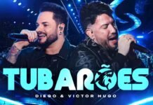 Diego e Victor Hugo – Tubarões (Ao Vivo) (Vídeo Oficial)